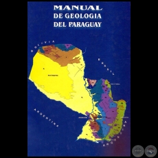 MANUAL DE GEOLOGA DEL PARAGUAY I - Autor: AGUSTIN LPEZ NUEZ - Ao 2001